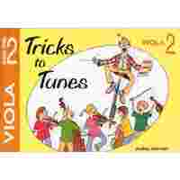 Tricks To Tunes Book 2 Viola