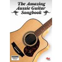 Amazing Aussie Guitar Songbook