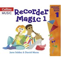 Recorder Magic Descant Tutor Book 1