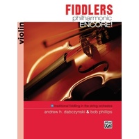 Fiddlers Philharmonic Encore! Violin Book