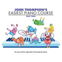 John Thompson's Easiest Piano Course - Part 4