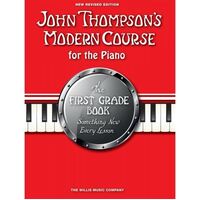 John Thompson's Modern Course for the Piano - First Grade
