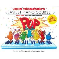 John Thompson's Easiest Piano Course - Part 1 Pop Edition